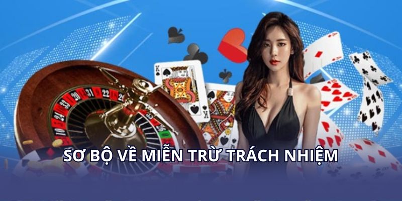 Sơ bộ về miễn trừ trách nhiệm